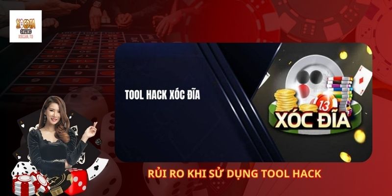 Rủi Ro Khi Sử Dụng Tool Hack