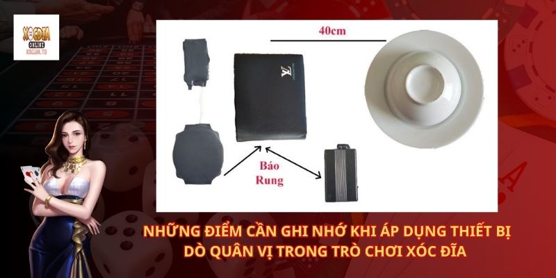 Những điểm cần ghi nhớ khi áp dụng thiết bị dò quân vị trong trò chơi xóc đĩa 