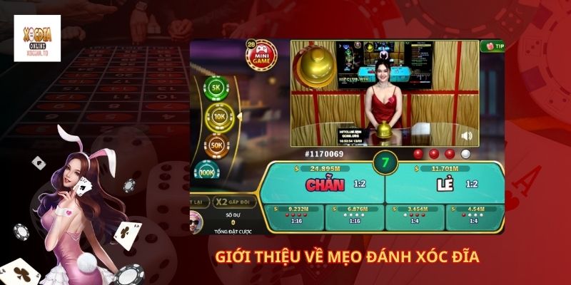 Giới Thiệu Về Mẹo Đánh Xóc Đĩa