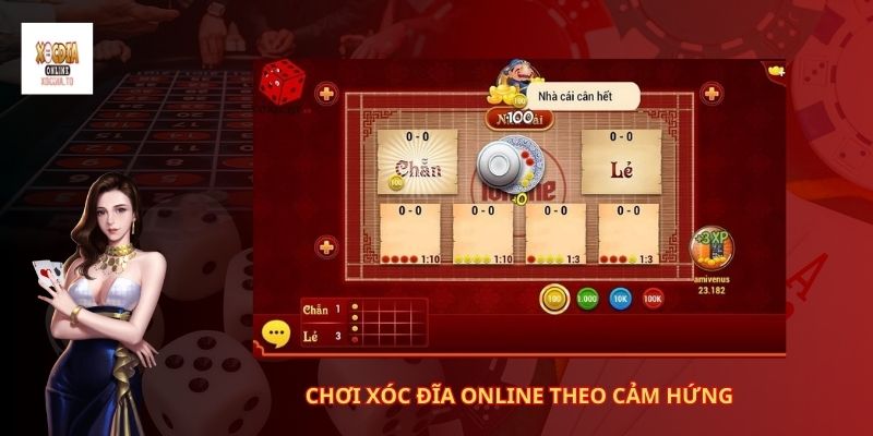 Chơi xóc đĩa online theo cảm hứng