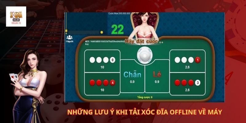 Cách tải xóc đĩa offline nhanh gọn lẹ 3 Những lưu ý khi tải xóc đĩa offline về máy