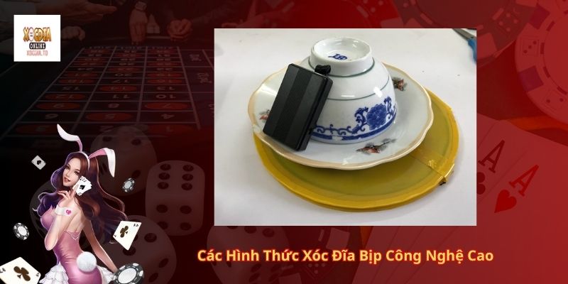 Các Hình Thức Xóc Đĩa Bịp Công Nghệ Cao