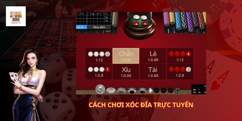 Cách chơi xóc đĩa trực tuyến